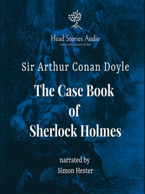 cover image of The Case Book of Sherlock Holmes